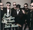 Fred Chapellier & The Gents featuring Dale Blade