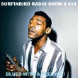 Surfinbird Radio Show # 410 Blues with A Feeling