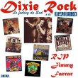 Dixie Rock n°605 : Hommage à Jimmy FARRAR