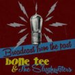 Bone Tee & The Slughunters